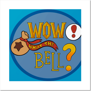 WoW! What the Bell? Posters and Art